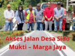 Akses Jalan Desa Sido Mukti – Marga Jaya